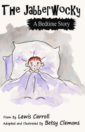 The Jabberwocky: A Bedtime Story