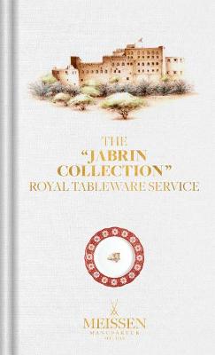 The "Jabrin Collection": Royal Tableware Service. With a foreword by Abdullah Al Salmi. - Gaube, Heinz