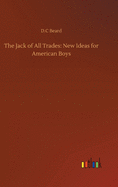 The Jack of All Trades: New Ideas for American Boys