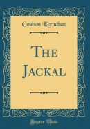 The Jackal (Classic Reprint)