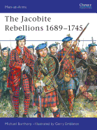 The Jacobite Rebellions 1689-1745