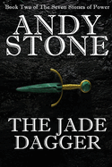 The Jade Dagger - Book Two of the Seven Stones of Power