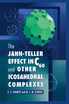 The Jahn-Teller Effect in C60 and Other Icosahedral Complexes - Chancey, C C, and O'Brien, M C M