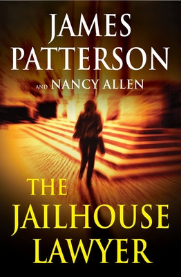 The Jailhouse Lawyer - Patterson, James, and Allen, Nancy