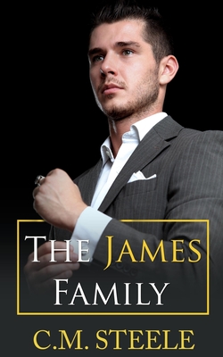 The James Family: The No Series - Steele, C M