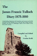 The James Francis Tulloch Diary - Binford & Mort Publishing (Creator), and Tulloch, James Francis