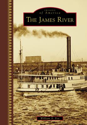 The James River - Fox, William A