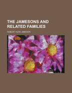 The Jamesons and Related Families