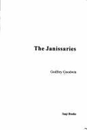 The Janissaries - Goodwin, Godfrey, Professor