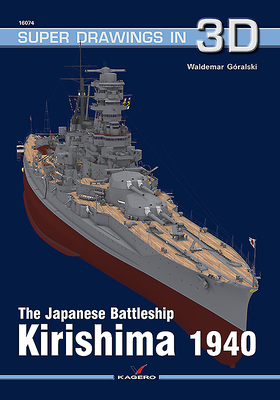 The Japanese Battleship Kirishima 1940 - Goralski, Waldemar