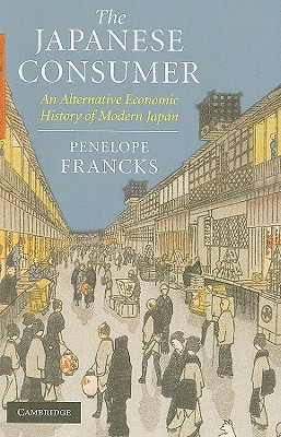 The Japanese Consumer - Francks, Penelope