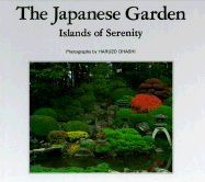 The Japanese Garden: Islands of Serenity