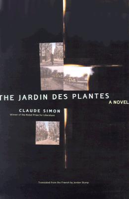 The Jardin Des Plantes - Simon, Claude, and Stump, Jordan (Translated by)