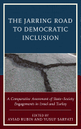 The Jarring Road to Democratic Inclusion: A Comparative Assessment of State-Society Engagements in Israel and Turkey