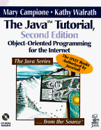 The Java Tutorial: Object-Oriented Programming for the Internet