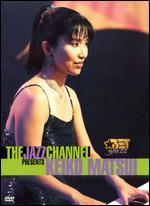The Jazz Channel Presents Keiko Matsui
