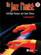 The Jazz Pianist: Left Hand Voicings and Chord Theory, Book & CD