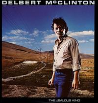 The Jealous Kind - Delbert McClinton