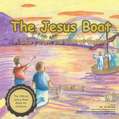 The Jesus Boat: A story from the Sea of Galilee - Reimann, Jim