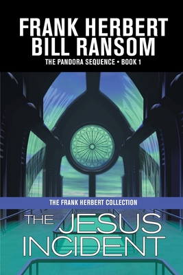 The Jesus Incident - Herbert, Frank, and Ransom, Bill