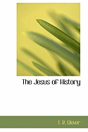 The Jesus of History