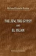The Jew, the Gypsy, and El Islam
