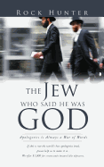 The Jew Who Said He Was God