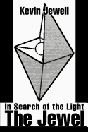 The Jewel: In Search of the Light