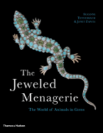 The Jeweled Menagerie: The World of Animals in Gems