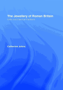The Jewellery of Roman Britain: Celtic and Classical Traditions