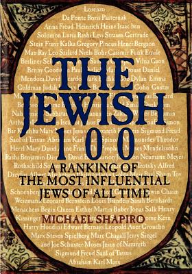 The Jewish 100 - Shapiro, Michael