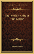 The Jewish Holiday of Yom Kippur