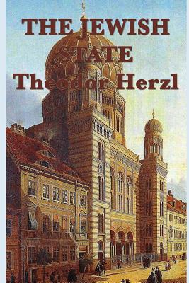 The Jewish State - Herzl, Theodor