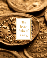 The Jewish Value of Giving