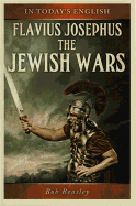 The Jewish Wars a Paraphrase: Or a History of the Destruction of Jerusalem