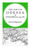 The Jews of Odessa: A Cultural History, 1794-1881