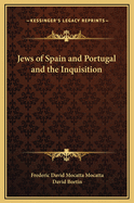 The Jews of Spain and Portugal and the Inquisition