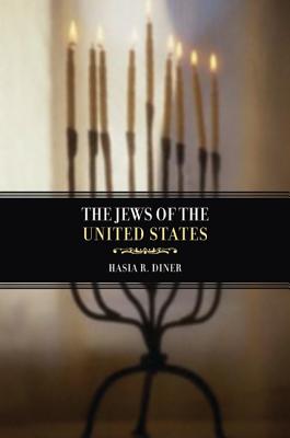 The Jews of the United States, 1654 to 2000: Volume 4 - Diner, Hasia R