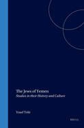 The Jews of Yemen: Studies in Their History and Culture