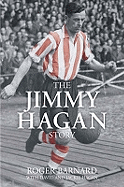 The Jimmy Hagan Story