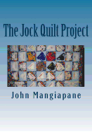 The Jock Quilt Project: A 'How-To' Book