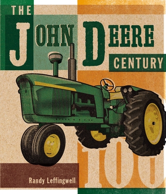 The John Deere Century - Leffingwell, Randy