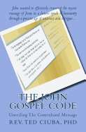The John Gospel Code: Unveiling the Contraband Message