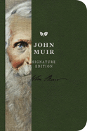 The John Muir Signature Notebook: An Inspiring Notebook for Curious Minds 6