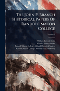 The John P. Branch Historical Papers Of Randolf-macon College