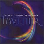 The John Tavener Collection - Andrew Rupp (baritone); English Chamber Orchestra (chamber ensemble); Ian le Grice (organ); James Vivian (organ);...