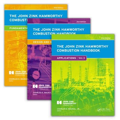 The John Zink Hamworthy Combustion Handbook: Three-Volume Set - Baukal, Jr., Charles E. (Editor)