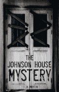 The Johnson House Mystery