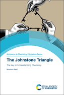 The Johnstone Triangle: The Key to Understanding Chemistry