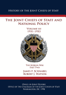 The Joint Chiefs of Staff and National Policy: Volume III 1951-1953 The Korean War Part Two